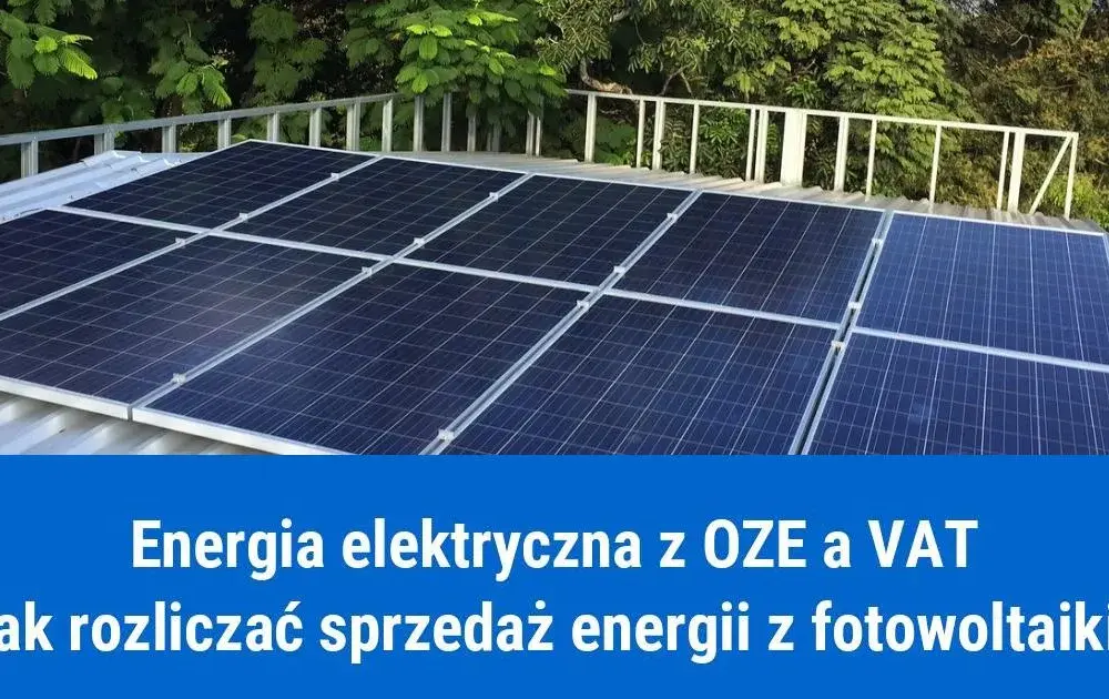 Fotowoltaika jaki vat - poznaj stawki i uniknij wysokich kosztów