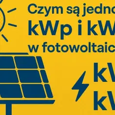 Co oznacza kWp w fotowoltaice? Prosta i przejrzysta definicja mocy szczytowej